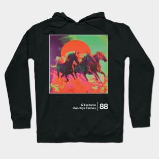 Goodbye Horses - Original Graphic Artwork Design Hoodie